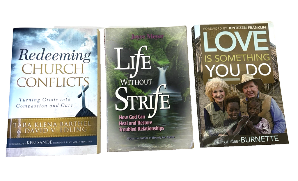 3 Life Without Strife Redeeming Church Conflicts Love Is Something You Do +Bonus