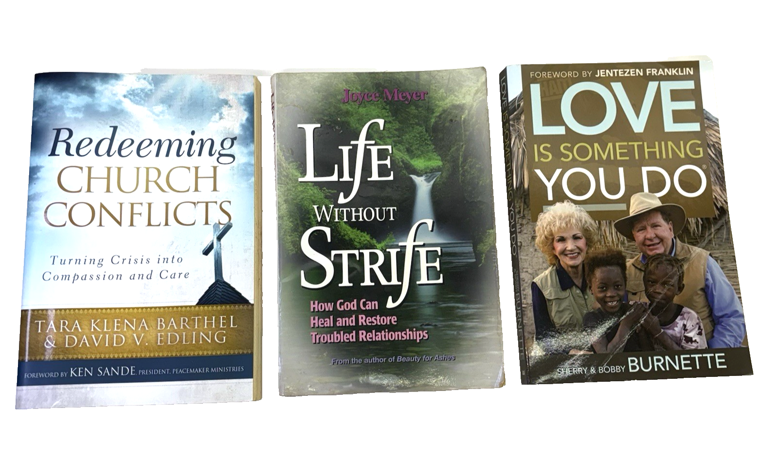 3 Life Without Strife Redeeming Church Conflicts Love Is Something You Do +Bonus